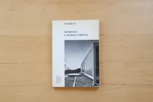 A Guide To Architecture in Southern California