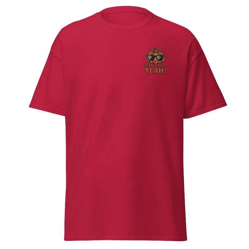 Unisex Fall Embroidered T-Shirt –"Oh Fall, Yeah!"