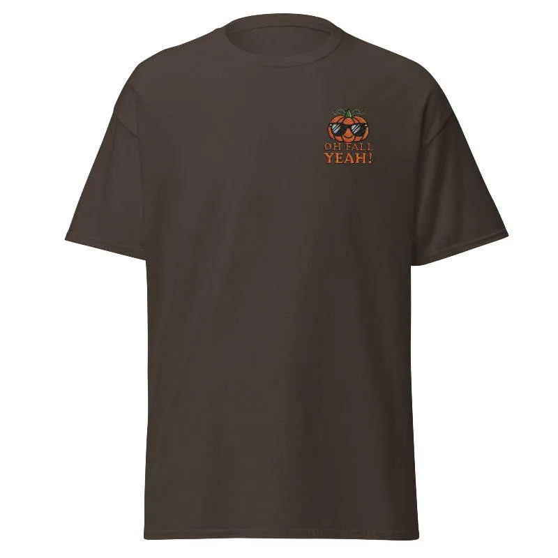 Unisex Fall Embroidered T-Shirt –"Oh Fall, Yeah!"