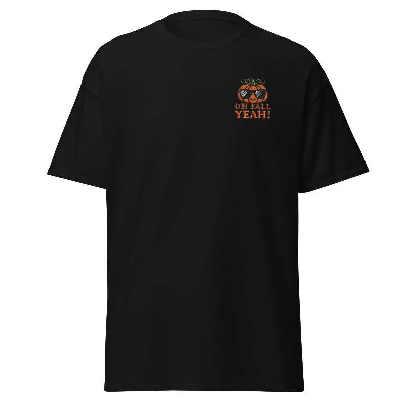 Unisex Fall Embroidered T-Shirt –"Oh Fall, Yeah!"