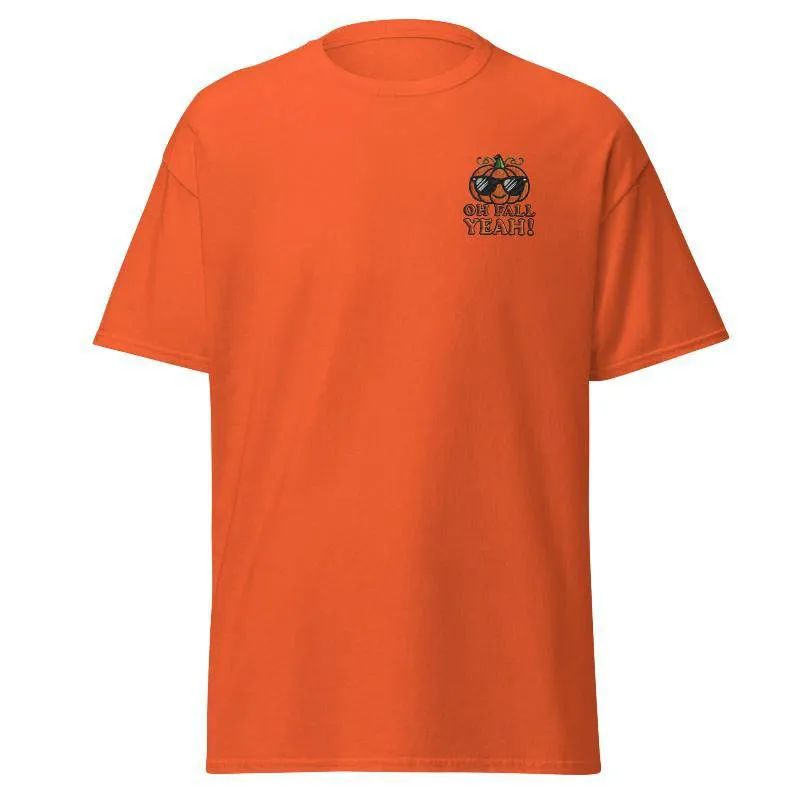 Unisex Fall Embroidered T-Shirt –"Oh Fall, Yeah!"