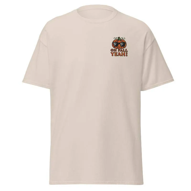 Unisex Fall Embroidered T-Shirt –"Oh Fall, Yeah!"